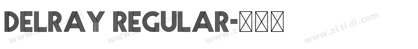 DELRAY Regular字体转换